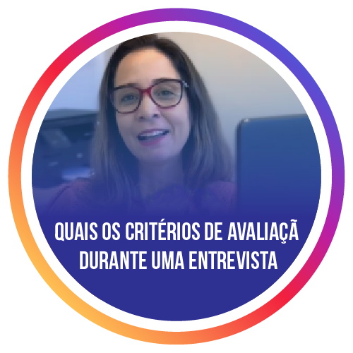 Quais os critérios de avaliação durante uma entrevista